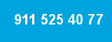 911 525 40 77